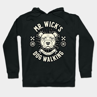 Mr. Wick's Dog Walking Hoodie